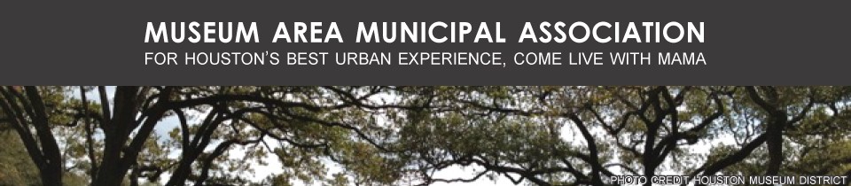 Museum Area Municipal Association • Houston